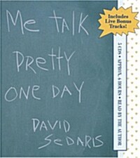 Me Talk Pretty One Day (Audio CD)