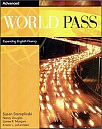 [중고] World Pass Advanced: Expanding English Fluency (Paperback)