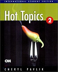 Hot Topics 2: Student Book (International Student Edition, Paperback)