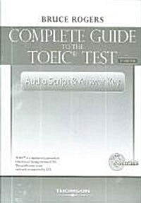 The Complete Guide to the TOEIC Test (3/E): Audio Script & Answer Key (paperback)