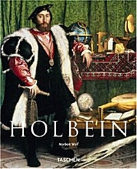 Hans Holbein the Younger, 1497/98-1543: The German Raphael (Paperback)