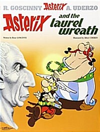 Asterix: Asterix and the Laurel Wreath : Album 18 (Paperback)