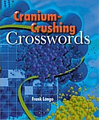 Cranium-Crushing Crosswords (Paperback, Spiral)