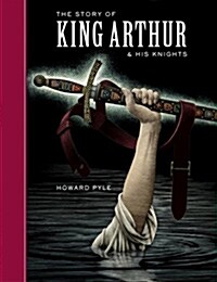 [중고] The Story Of King Arthur And His Knights (Hardcover)