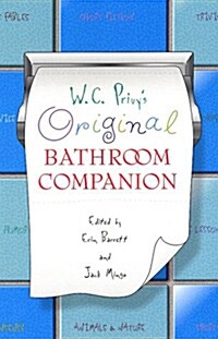 W.C. Privys Original Bathroom Companion (Paperback, 1st)