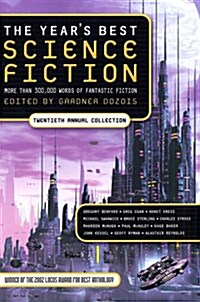 The Years Best Science Fiction: Twentieth Annual Collection (Paperback, 20)