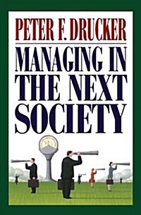[중고] Managing in the Next Society: Lessons from the Renown Thinker and Writer on Corporate Management (Paperback, 1994 and Limite)