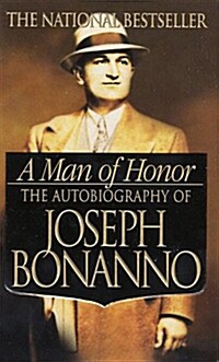 A Man of Honor: The Autobiography of Joseph Bonanno (Mass Market Paperback)