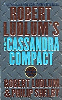 Robert Ludlums the Cassandra Compact (Paperback)