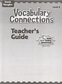 Steck-Vaughn Vocabulary Connections: Teachers Guide 2004 (Paperback, Teachers Guide)