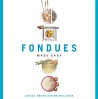 Fondues Made Easy (Paperback)