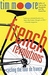 French Revolutions: Cycling the Tour de France (Paperback)