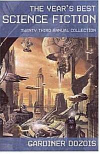 The Years Best Science Fiction: Twenty-Third Annual Collection (Paperback, 23)