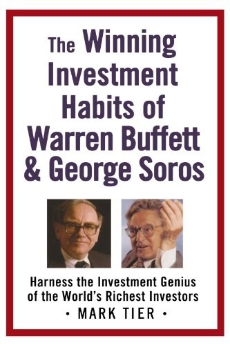 [중고] The Winning Investment Habits of Warren Buffett & George Soros: Harness the Investment Genius of the World‘s Richest Investors (Paperback)