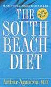 [중고] The South Beach Diet: The Delicious, Doctor-Designed, Foolproof Plan for Fast and Healthy Weight Loss (Mass Market Paperback)