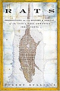 [중고] Rats: Observations on the History & Habitat of the City‘s Most Unwanted Inhabitants (Paperback)