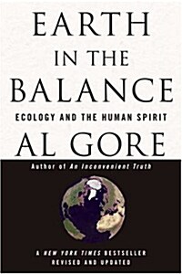 Earth in the Balance: Ecology and the Human Spirit (Paperback)