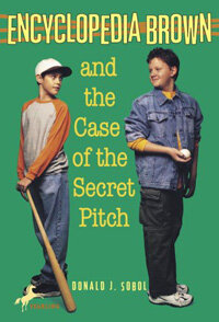 Encyclopedia Brown. 4: and the case of the secret pitch