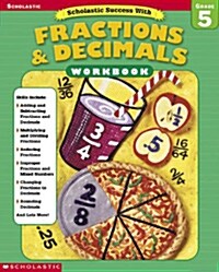 Scholastic Success With Fractions and Decimals (Paperback, Workbook)