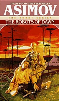 The Robots of Dawn (Mass Market Paperback, Bantam)