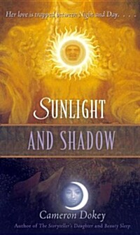 Sunlight and Shadow (Mass Market Paperback)
