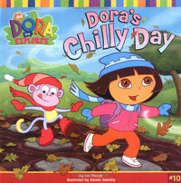 Dora's Chilly Day (Paperback) - Dora the Explorer #10