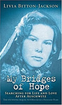 My Bridges of Hope (Mass Market Paperback, Reissue)