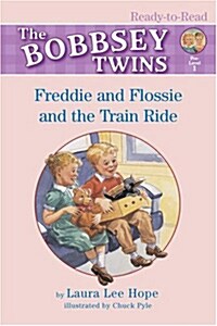 Freddie and Flossie and the Train Ride: Ready-To-Read Pre-Level 1 (Paperback)