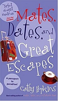 Mates, Dates, And Great Escapes (Paperback)