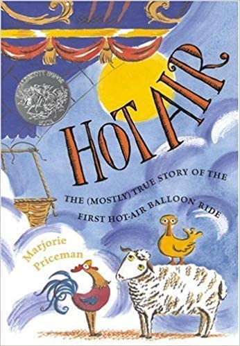Hot Air: The (Mostly) True Story of the First Hot-Air Balloon Ride (Hardcover)