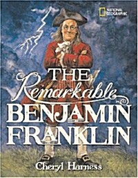The Remarkable Benjamin Franklin (Hardcover)