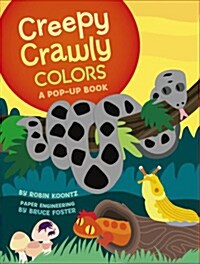 Creepy Crawly Colors (Hardcover, Pop-Up)