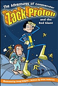 [중고] The Adventures of Commander Zack Proton and the Red Giant, 1 (Paperback)