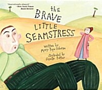 The Brave Little Seamstress (Paperback, Reprint)