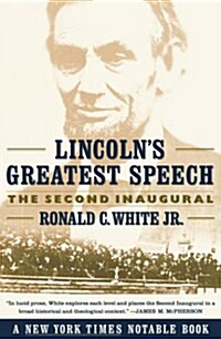 Lincolns Greatest Speech (Paperback, Reprint)