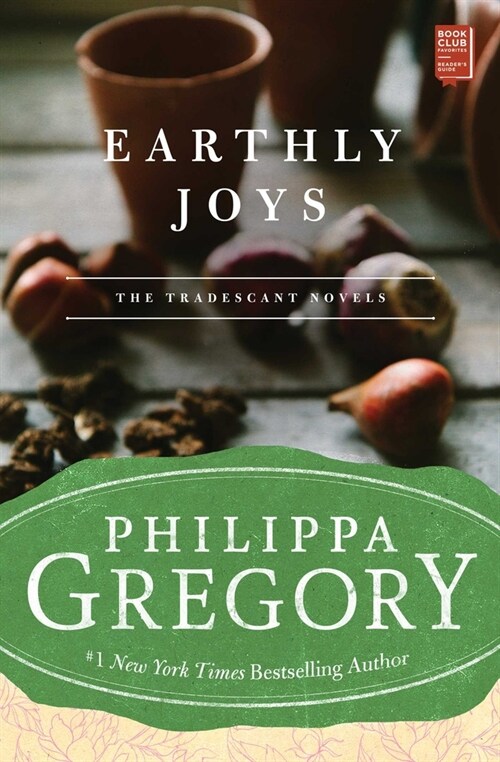 Earthly Joys: A Novelvolume 1 (Paperback)