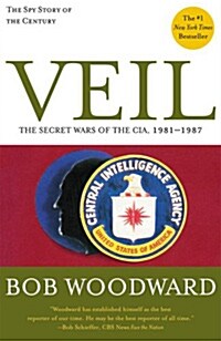 Veil: The Secret Wars of the CIA, 1981-1987 (Paperback)