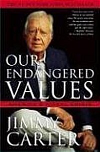 Our Endangered Values: Americas Moral Crisis (Paperback)