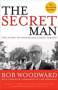 The Secret Man: The Story of Watergates Deep Throat (Paperback)