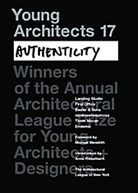 Young Architects 17: Authenticity (Paperback)