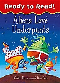 Aliens Love Underpants Ready to Read : Ready to Read (Paperback)