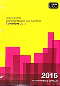 JCT: Design and Build Sub-Contract - Conditions 2016 (Paperback)