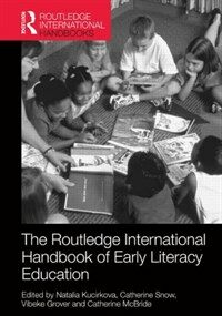 The Routledge international handbook of early literacy education : a contemporary guide to literacy teaching and interventions in a global context