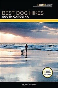 BEST DOG HIKES SOUTH CAROLINA (Paperback)