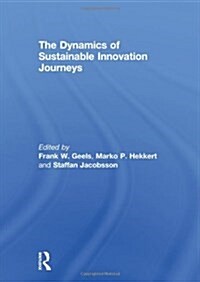 The Dynamics of Sustainable Innovation Journeys (Hardcover)