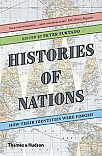 Histories of Nations : How Their Identities Were Forged (Paperback)