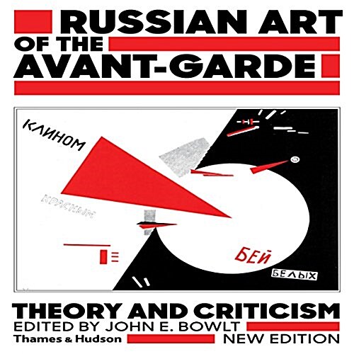 Russian Art of the Avant-Garde : Theory and Criticism (Paperback, New Edition)
