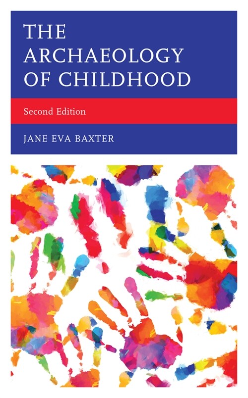 The Archaeology of Childhood (Hardcover, 2)