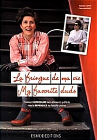 My Favorite Duds / La Fringue de Ma Vie (Paperback)