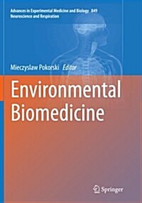 Environmental Biomedicine (Paperback, Softcover Repri)